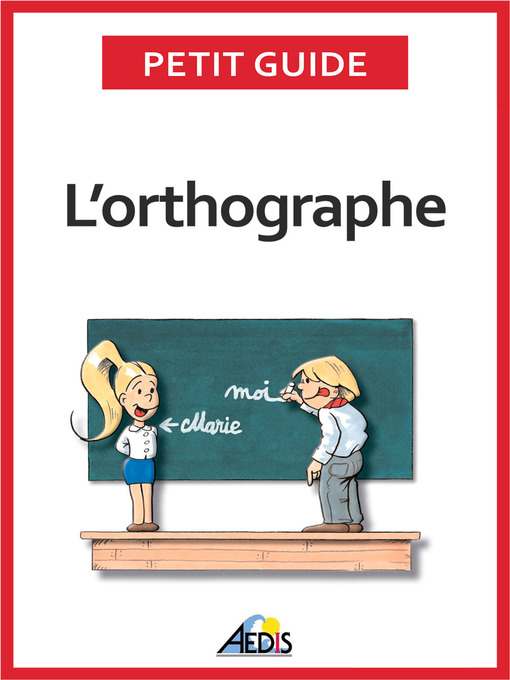 Title details for L'orthographe by Petit Guide - Available